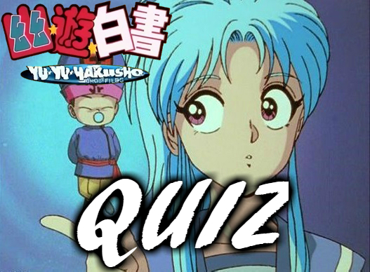 Yu Yu Hakusho Trivia Quiz (Medium) The Unofficial Home